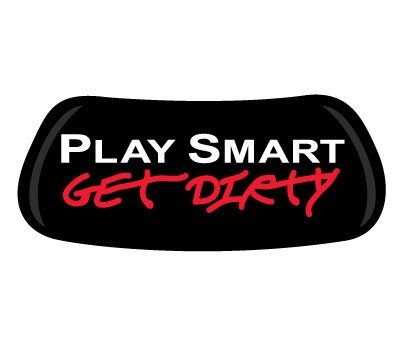 Play Smart Get Dirty