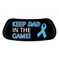 Keep Dad in The Game - Prostate Cancer Awareness